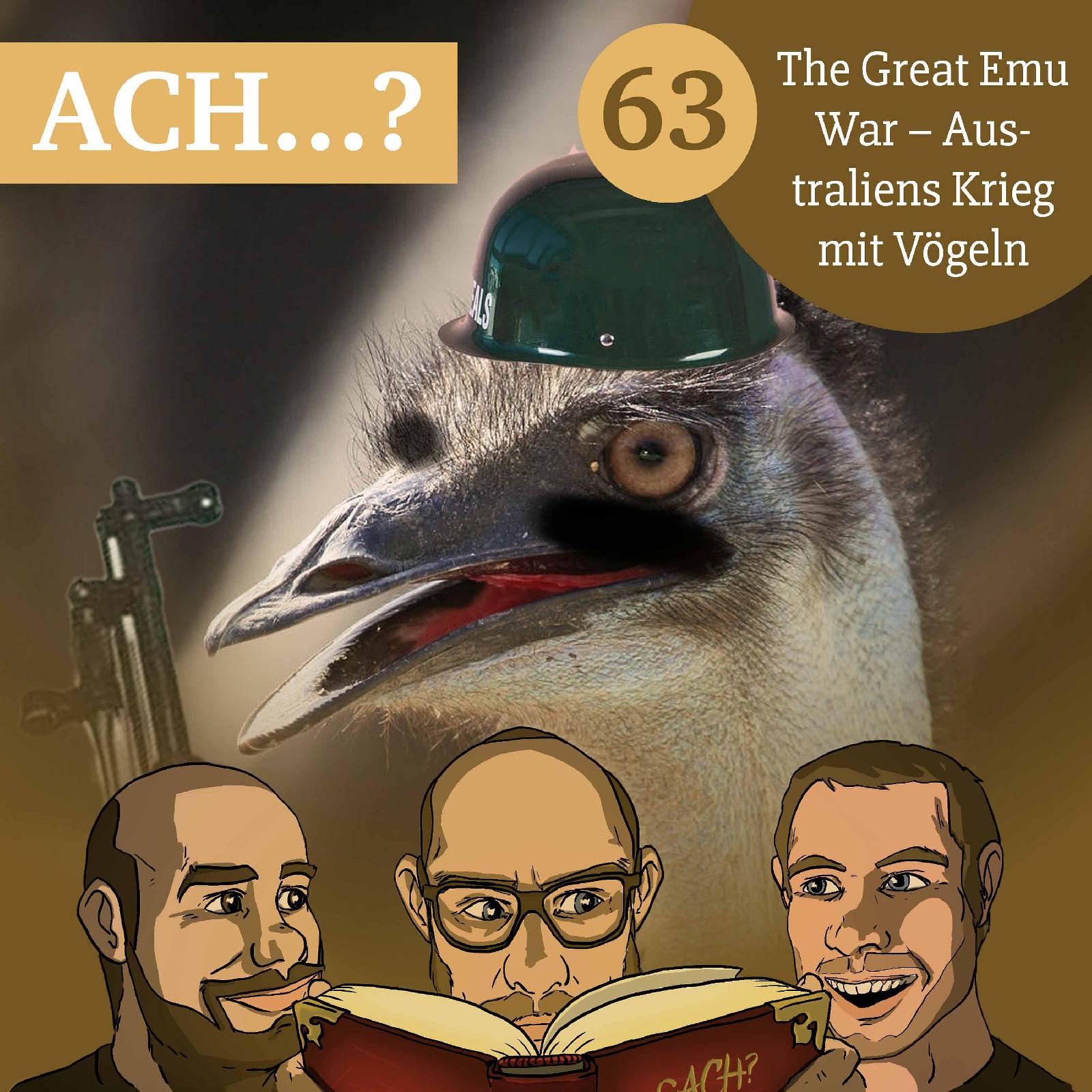 Ach-Podcast: 63 – The Great Emu War: Australiens Krieg mit Vögeln